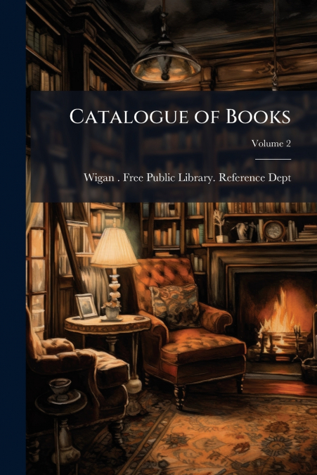 Catalogue of Books; Volume 2
