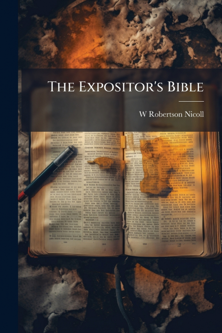The Expositor’s Bible