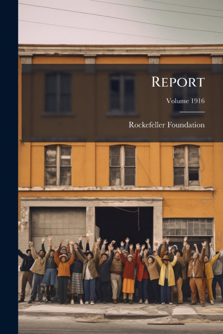 Report; Volume 1916