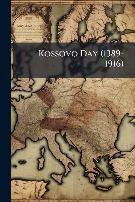 Kossovo Day (1389-1916)