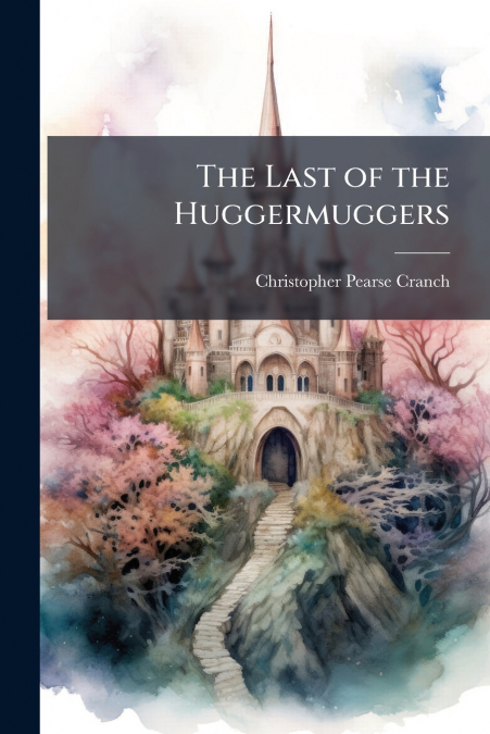 The Last of the Huggermuggers