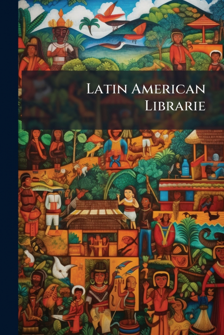Latin American Librarie