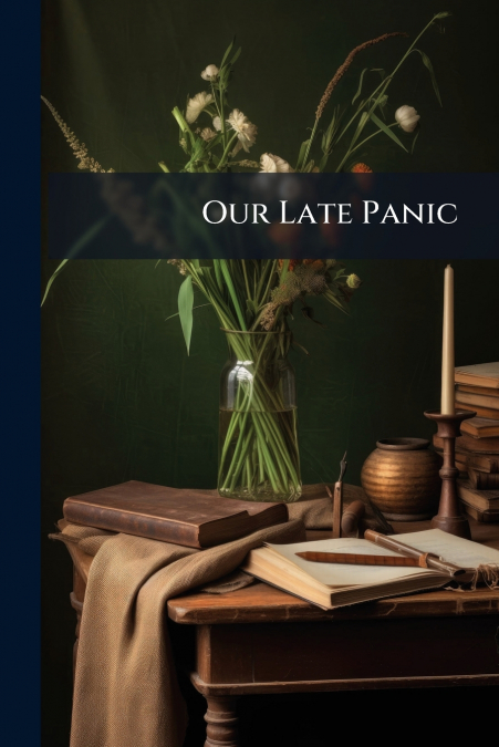 Our Late Panic
