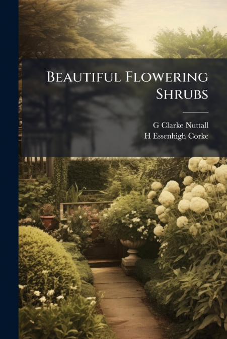 Beautiful Flowering Shrubs