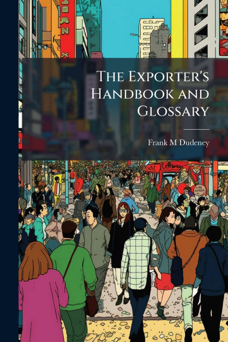 The Exporter’s Handbook and Glossary