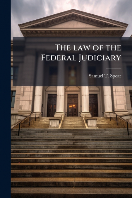 The law of the Federal Judiciary