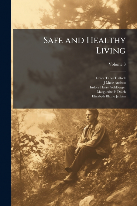 Safe and Healthy Living