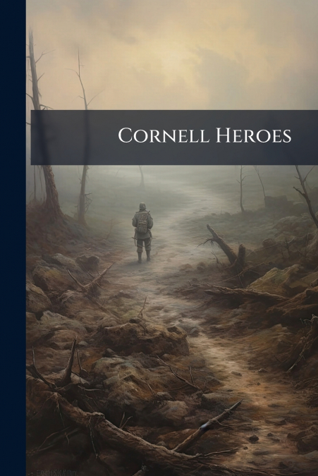 Cornell Heroes