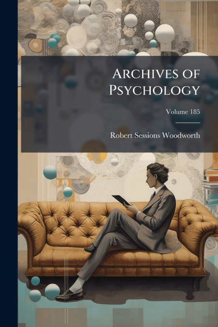 Archives of Psychology; Volume 185