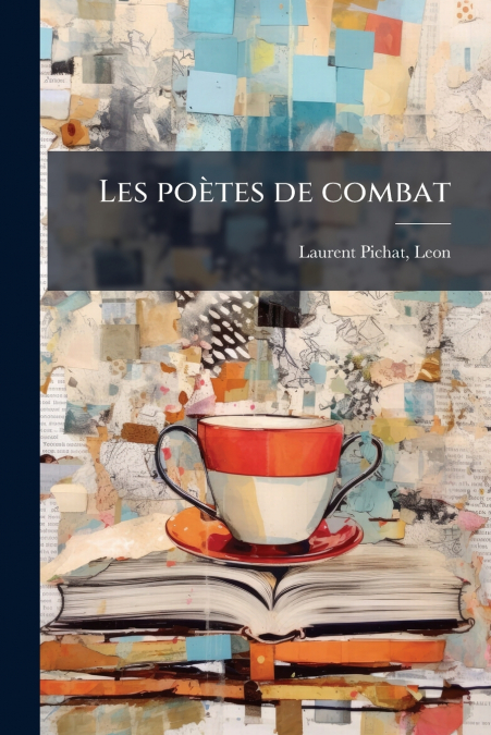 Les poètes de combat