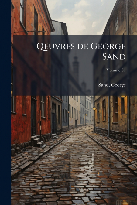 Qeuvres de George Sand; Volume 31