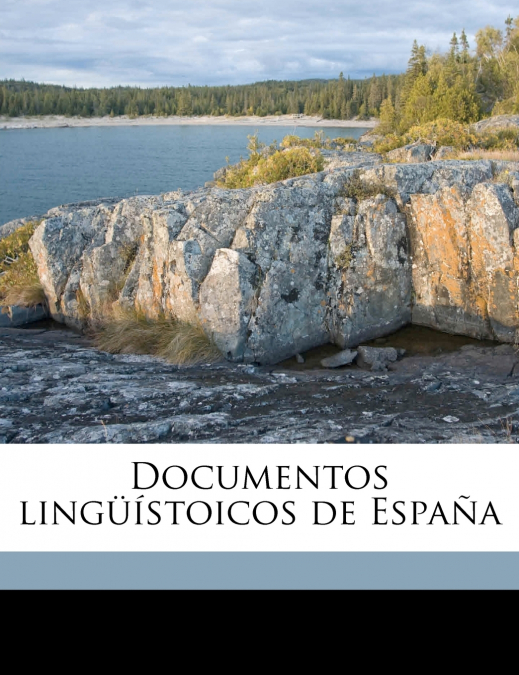 Documentos lingüístoicos de España Volume 1