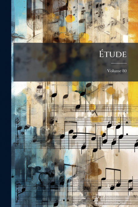 Étude; Volume 80