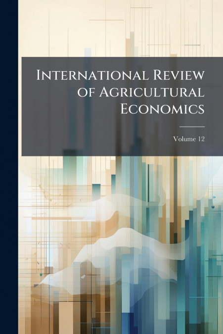 International Review of Agricultural Economics; Volume 12