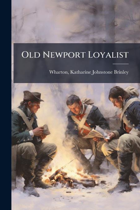 Old Newport Loyalist