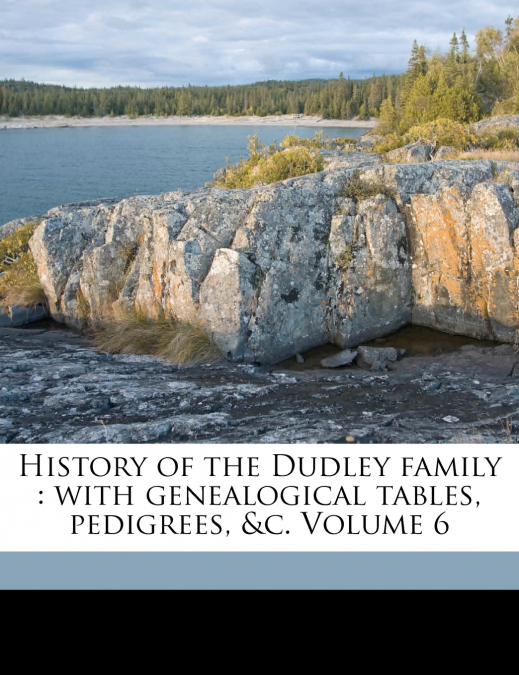 History of the Dudley family