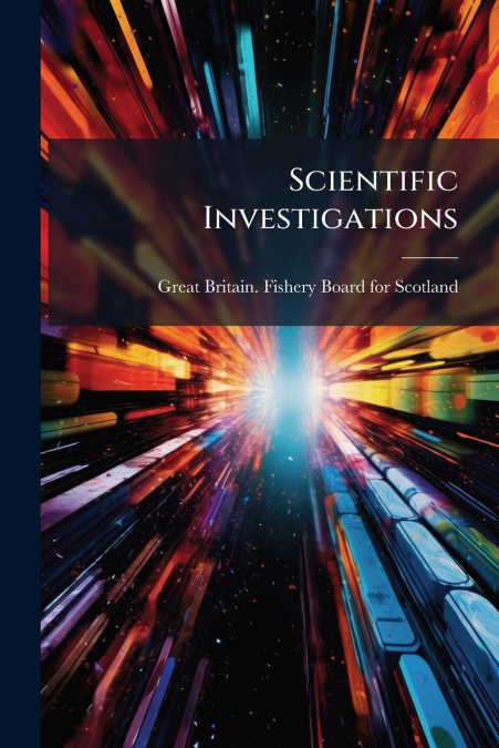 Scientific Investigations