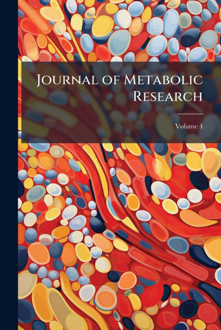 Journal of Metabolic Research; Volume 4
