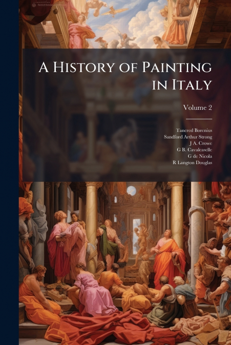 A History of Painting in Italy