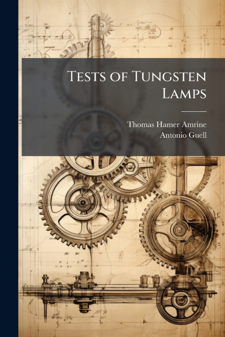Tests of Tungsten Lamps