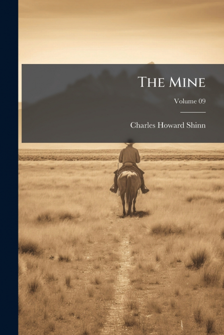 The Mine; Volume 09