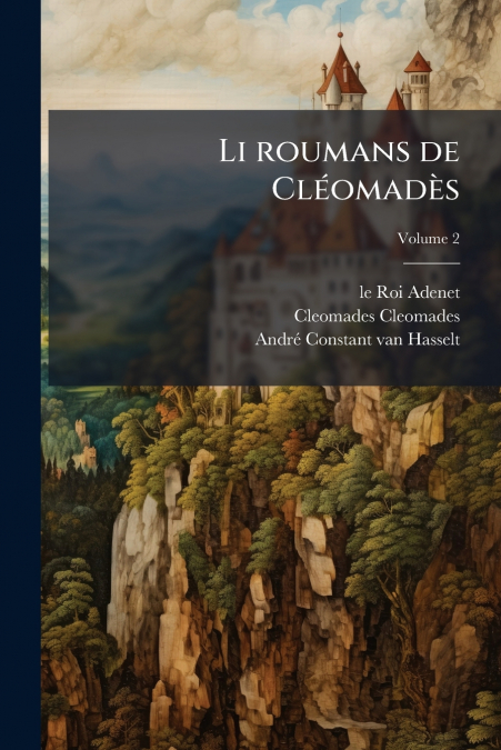 Li roumans de Cléomadès; Volume 2
