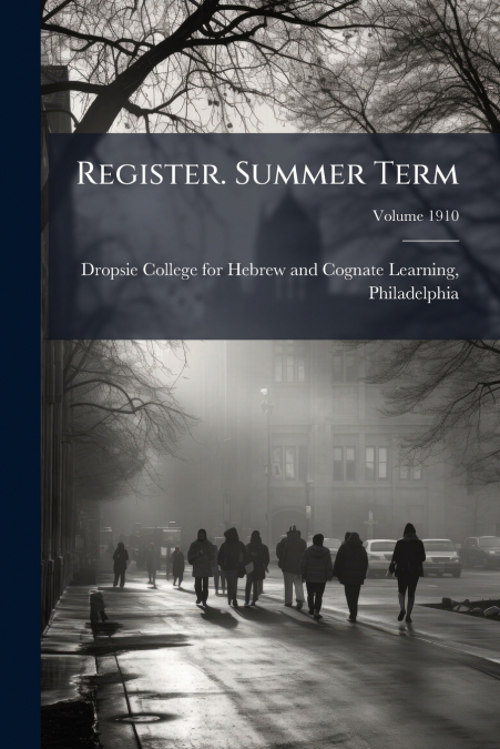 Register. Summer Term; Volume 1910