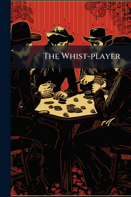 The Whist-player
