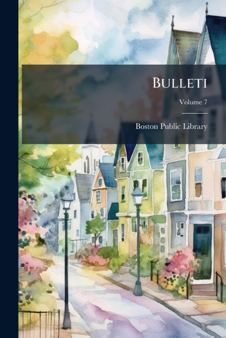 Bulleti; Volume 7