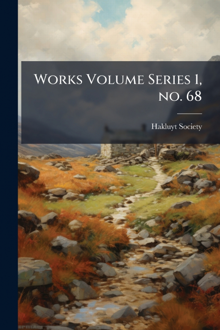 Works Volume Series 1, no. 68
