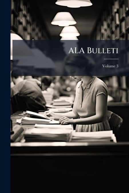 ALA Bulleti; Volume 3