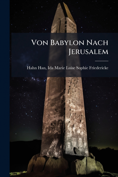 Von Babylon Nach Jerusalem