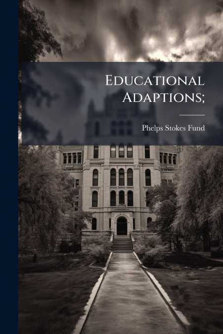 Educational Adaptions;