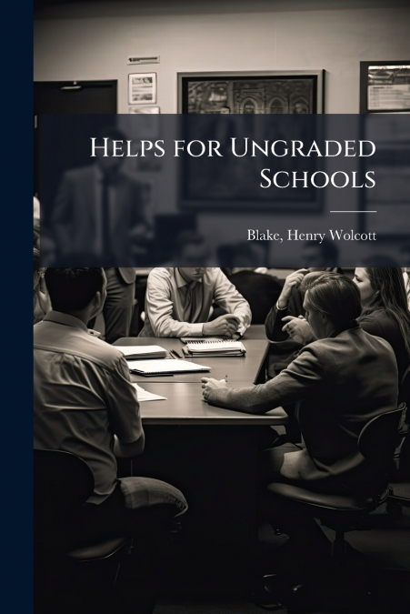 Helps for Ungraded Schools