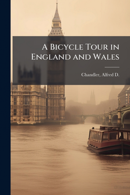 A Bicycle Tour in England and Wales