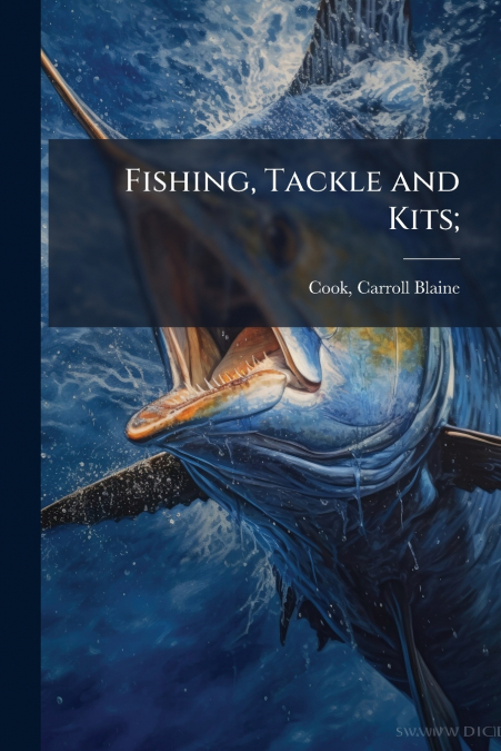 Fishing, Tackle and Kits;