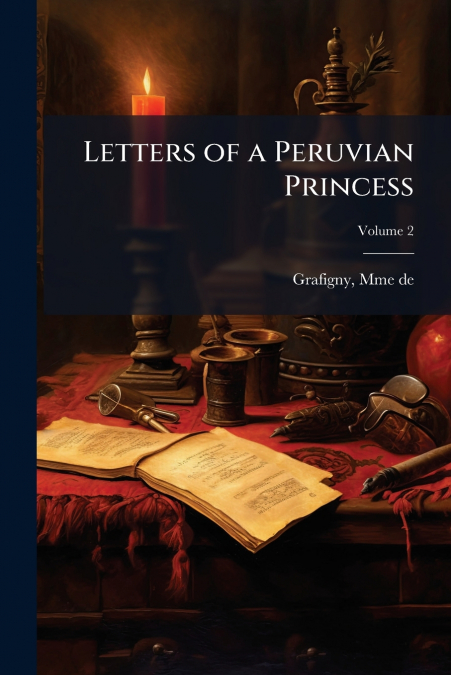 Letters of a Peruvian Princess