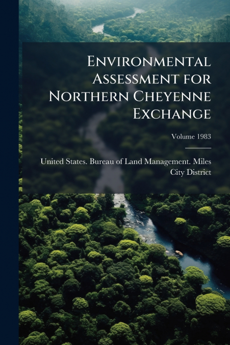 Environmental Assessment for Northern Cheyenne Exchange