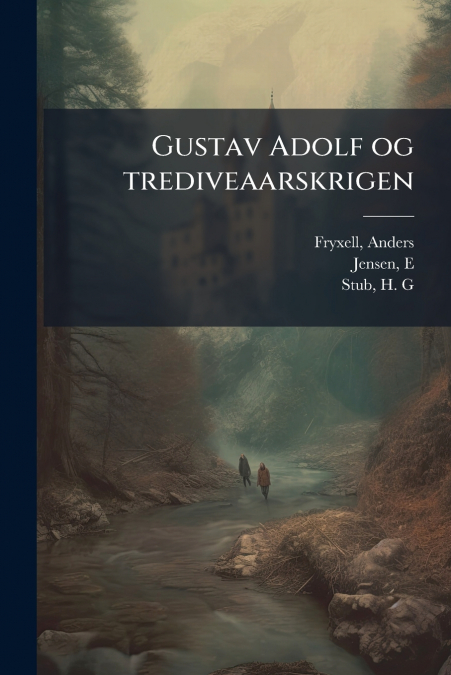Gustav Adolf og trediveaarskrigen