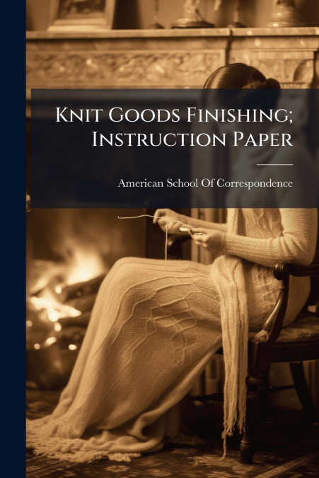 Knit Goods Finishing; Instruction Paper