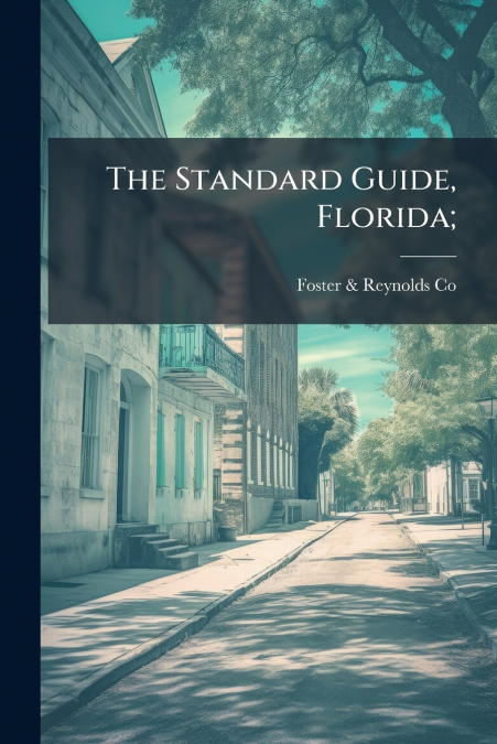 The Standard Guide, Florida;