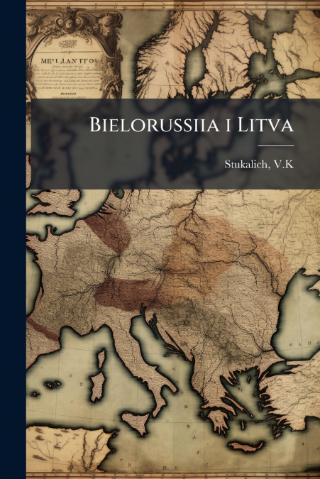 Bielorussiia i Litva