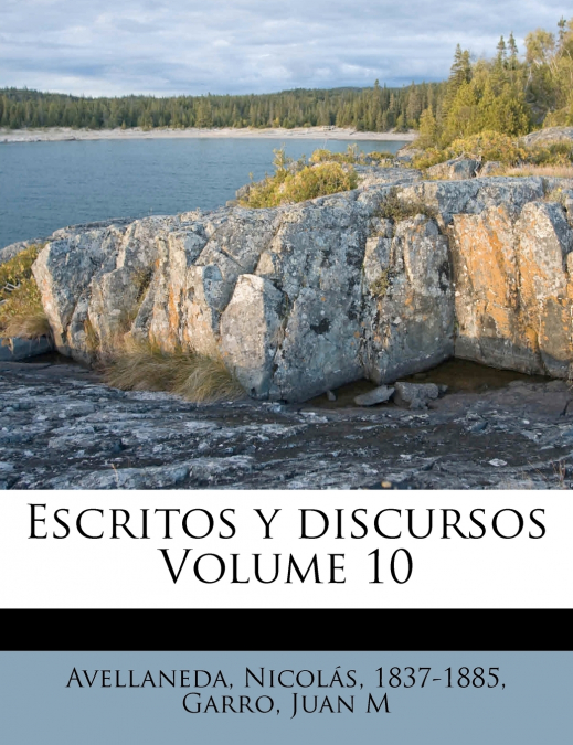 Escritos y discursos; Volume 10