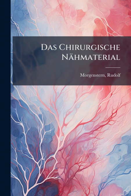 Das Chirurgische Nähmaterial