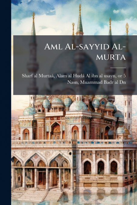 Aml Al-sayyid Al-murta