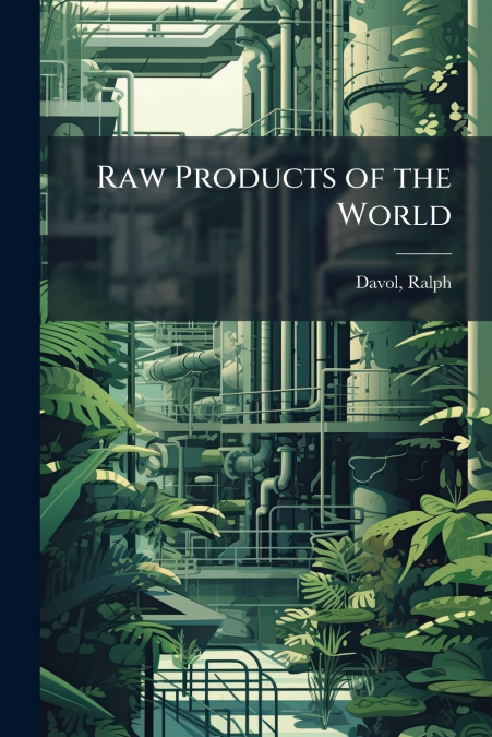 Raw Products of the World