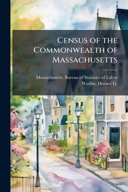 Census of the Commonwealth of Massachusetts