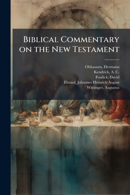 Biblical Commentary on the New Testament