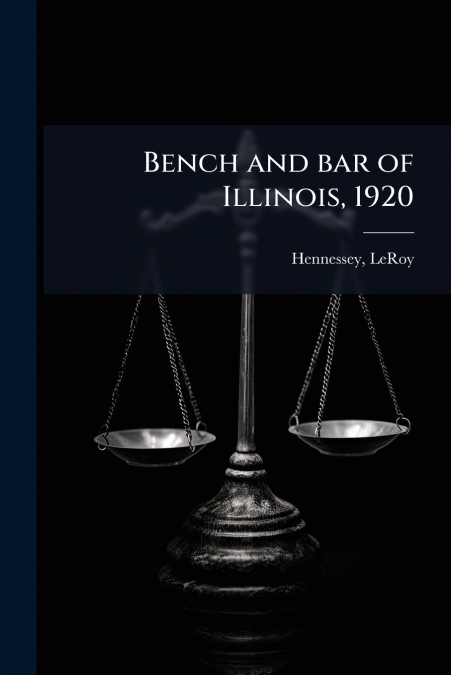 Bench and bar of Illinois, 1920