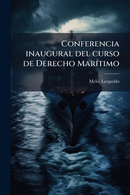 Conferencia inaugural del curso de Derecho Marítimo